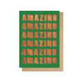 Amazing Amazing Amazing Foiled Greetings Card - Sprouts of Bristol