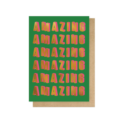 Amazing Amazing Amazing Foiled Greetings Card - Sprouts of Bristol