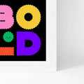 Be Bold Art Print - Sprouts of Bristol