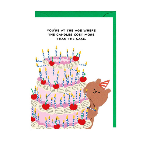 CANDLES COST MORE THAN CAKE Birthday Card - Sprouts of Bristol