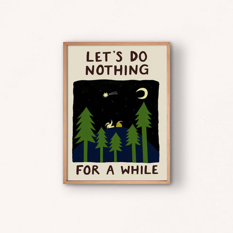Let's Do Nothing For A While Art Print | Folky | Stargazing - Sprouts of Bristol