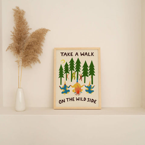 Take A Walk On The Wild Side Art Print | Folky | Funny - Sprouts of Bristol