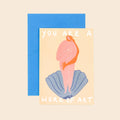 You Are A Work Of Art Greeting Card | Venus Card | Birthday | A6 Greetings Card - Sprouts of Bristol