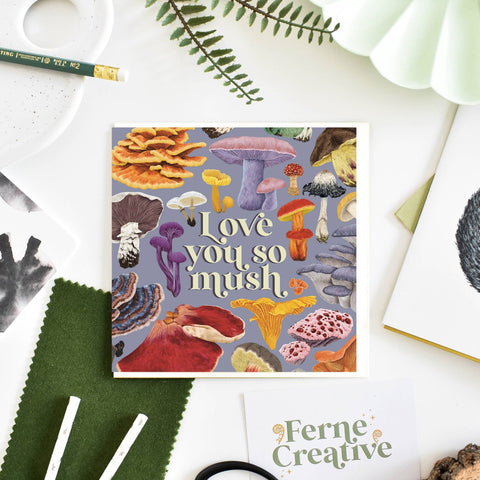 'Love you so mush' Illustrated Fungi blank card - Sprouts of Bristol