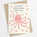 Octopus Feelings For You Greetings Card - Sprouts of Bristol