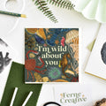 'Wild about you' Greetings Card - Sprouts of Bristol